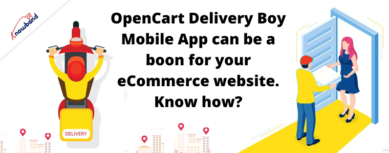 OpenCart Delivery Boy Mobile App