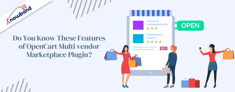 Do you know these features of OpenCart Multi vendor Marketplace Plugin