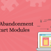 Reduce cart abandonment with Opencart Modules