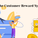 How does the customer reward system work