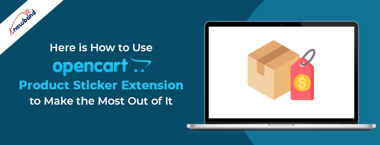 Use of OpenCart Product Sticker Extension by Knowband