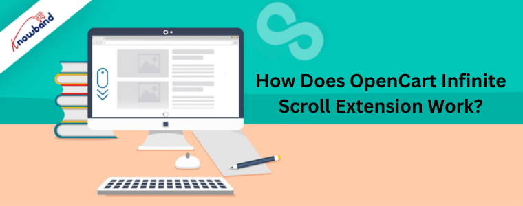 How Does OpenCart Infinite Scroll Extension Work