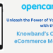 Unleash the Power of Your OpenCart Store with the Knowband’s OpenCart eCommerce Mobile App