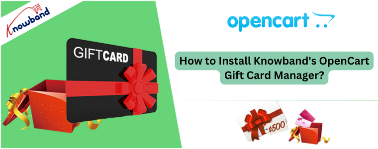 How to Install Knowband's OpenCart Gift Card Manager