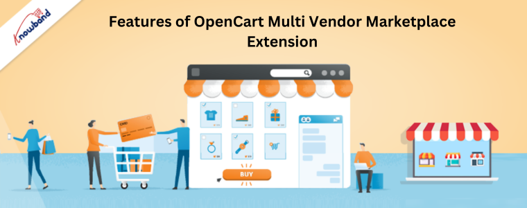 Features of OpenCart Multi Vendor Marketplace extension
