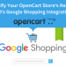 Amplify Your OpenCart Store's Reach with Knowband's Google Shopping Integration Extension