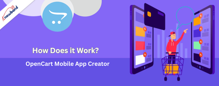 OpenCart Mobile App Creator- how does it work