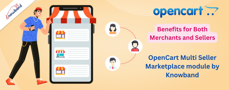 OpenCart Multi Seller Marketplace module - benefits for both merchants and sellers