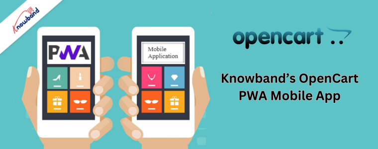 Knowband’s OpenCart PWA Mobile App
