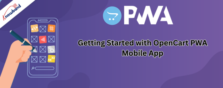 Getting Started with OpenCart PWA Mobile App