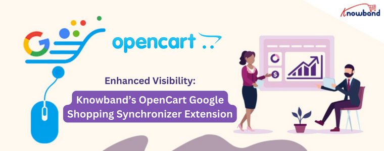Knowband’s OpenCart Google Shopping Synchronizer Extension