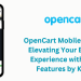 OpenCart Mobile App Creator: Elevating Your E-commerce Experience with Advanced Features by Knowband