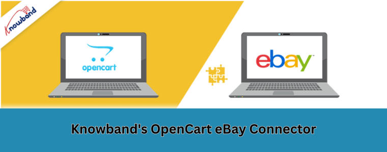 Knowband's OpenCart eBay Connector?