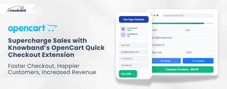 Supercharge Sales with Knowband’s OpenCart Quick Checkout Extension
