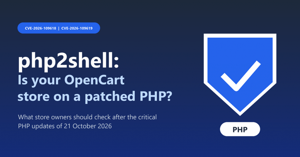 Shield with a check mark and a PHP badge beside the title php2shell: Is your OpenCart store on a patched PHP Shield with a check mark and a PHP badge beside the title php2shell: Is your OpenCart store on a patched PHP
